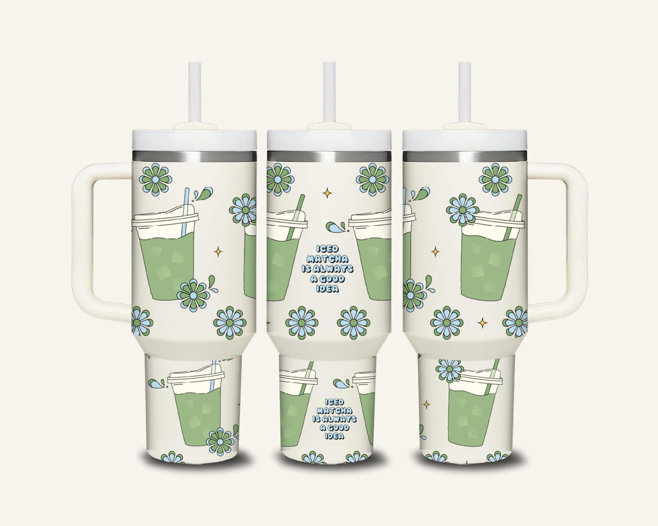 Iced Matcha Is Always A Good Idea Tumbler with Side Handle