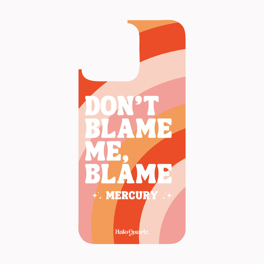 Don't Blame Me, Blame Mercury - Colourful (Iphone) Halo Quartz 