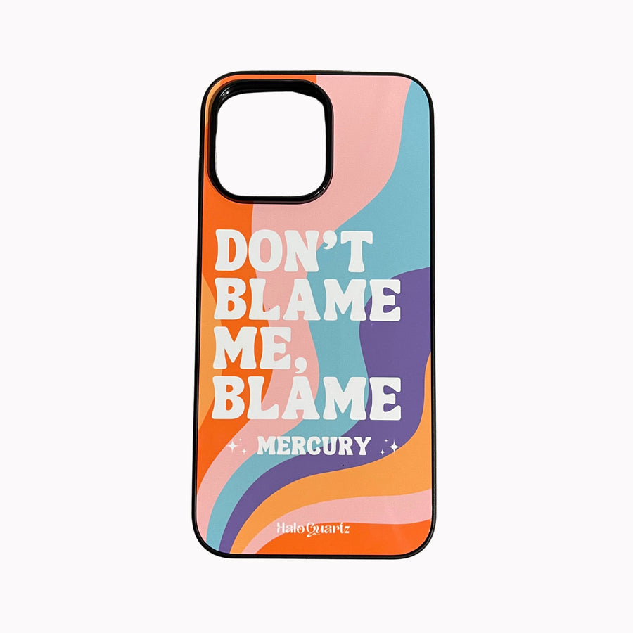 Don't Blame Me, Blame Mercury - Colourful (Iphone) Halo Quartz 