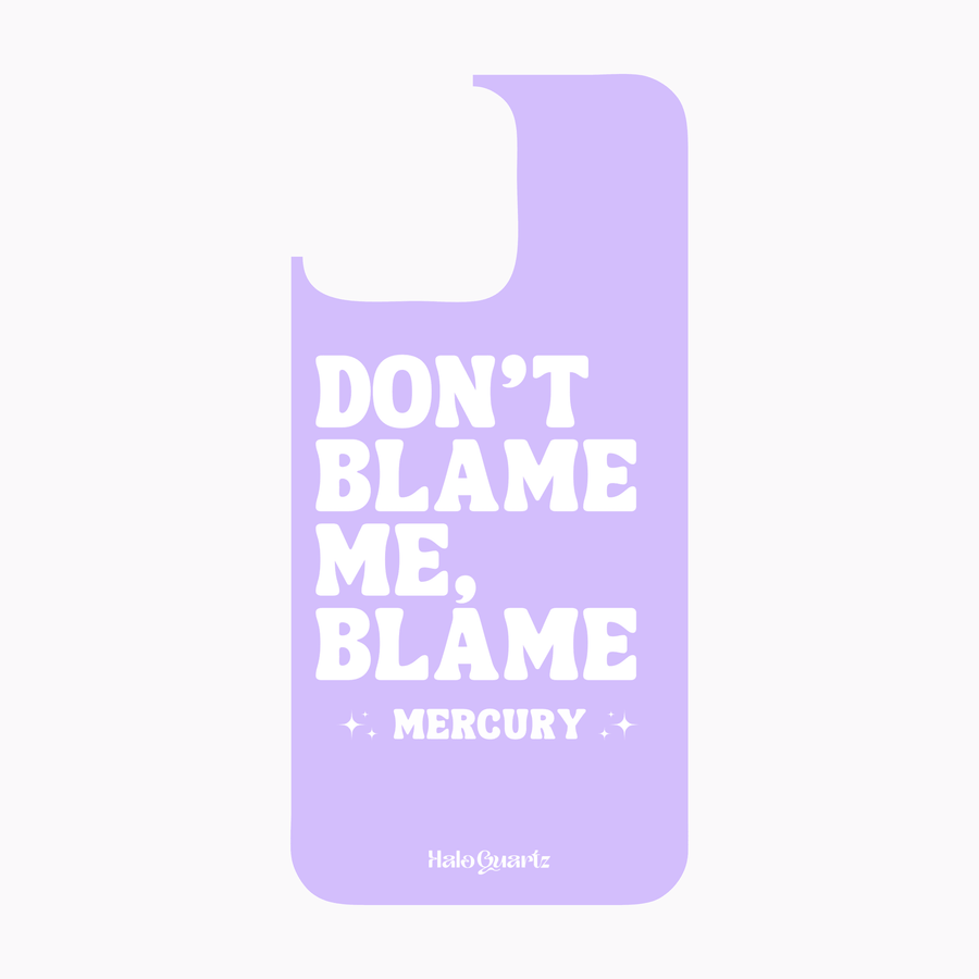 Don't Blame Me, Blame Mercury - Colourful (Iphone) Halo Quartz 