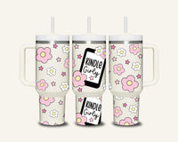 Kindle Girly Tumbler with Side Handle